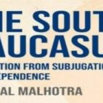 ‘The South Caucasus: Transition from Subjugation to Independence’