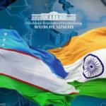 Uzbekistan – India partnership:  An integral part of global and regional processes